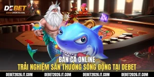 Bắn Cá Online