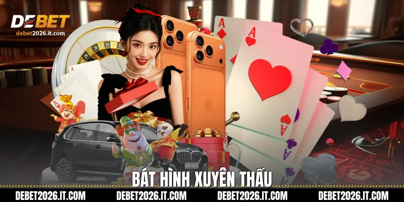 Bát hình xuyên thấu