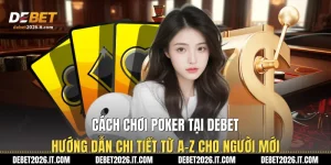 Cách Chơi Poker