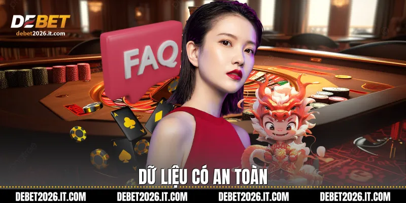 Dữ liệu có an toàn