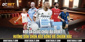 Kèo Cá Cược Châu Âu