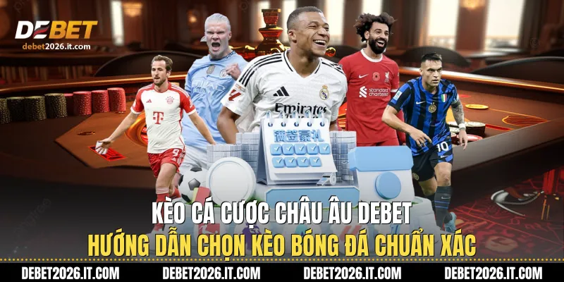 Kèo Cá Cược Châu Âu