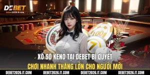 Xổ Số Keno